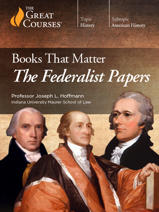 Title details for Books That Matter: The Federalist Papers by Joseph L. Hoffmann - Available